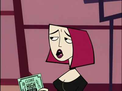Focus, Confucius. We
have to figure out - Clone High