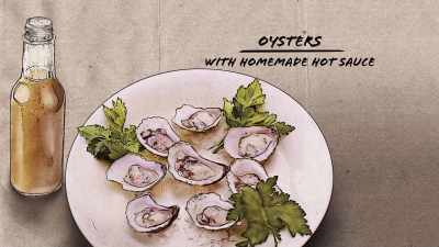 For this test meal, Carolynn
will be making oysters with - Restaurants at the End of the World