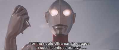 For the noble Ultraman to engage
in such licentious behavior... - Shin Ultraman
