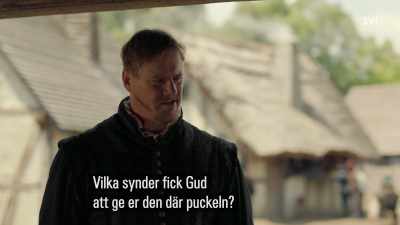 For what sins had God put
that hump on your back? - Jamestown