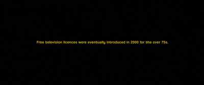 Free TV licenses
were eventually introduced in 2000 - The Duke