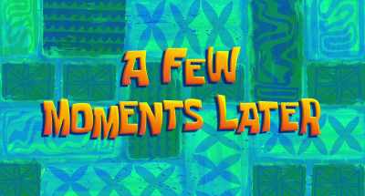 [French narrator] A few moments later… - Plankton: The Movie