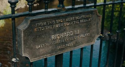 "From this spot were scattered into the River Soar - The Lost King
