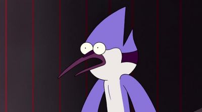 Get a hold of yourself, Mordecai, - Regular Show