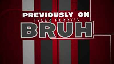 - Go and lock the door.
- [screaming] - Tyler Perry's Bruh