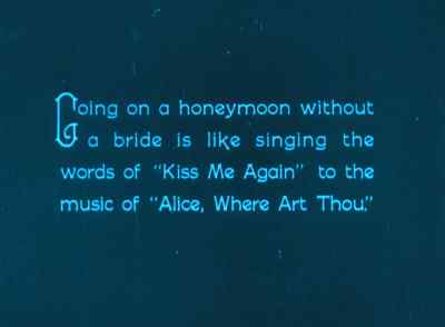Going on a honeymoon without a
bride is like singing the words of - - The Navigator