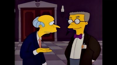 Good day Smithers release the hounds - The Simpsons