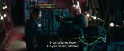 - Great beaches there.
- On your knees, asshole! - Hot Dog