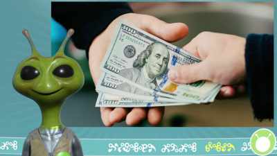 Green, flat, square beings,
known only as "cash." - Alien TV