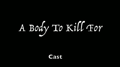 (gun firing) (electronic music) - A Body to Kill For