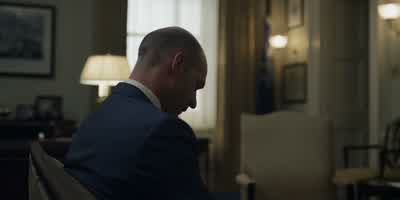 Hang on. - House of Cards