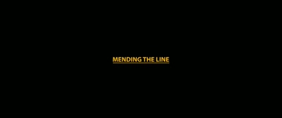 (haunting music playing) - Mending the Line
