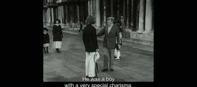 He was a boy with a very special charisma. - The Most Beautiful Boy in the World