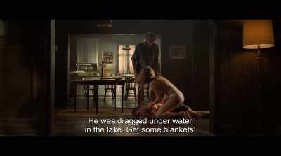 He was dragged under water
in the lake. Get some blankets! - Lake of Death