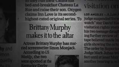 He got in touch with me, - What Happened, Brittany Murphy?