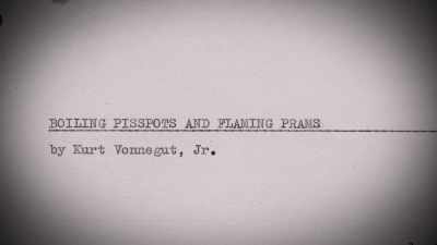 He’s constantly auditioning
different openings for the book, - Kurt Vonnegut: Unstuck in Time