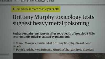 Heavy metals are commonly found
in rat and insect killers. - What Happened, Brittany Murphy?