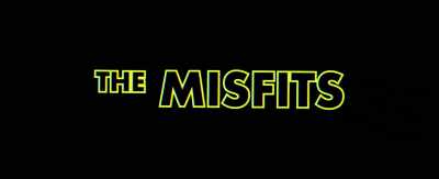 Hell nah. But I like
the Misfits. - The Misfits
