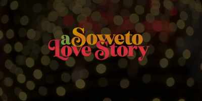 Here we deliver a film
that is the second - A Soweto Love Story