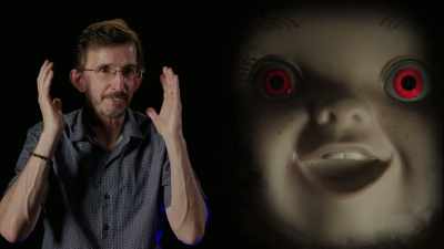 He's got a -- a sort of
a prosthetic face on, - Doc of Chucky