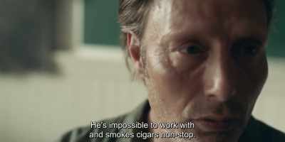 He's impossible to work with
and smokes cigars non-stop. - Another Round