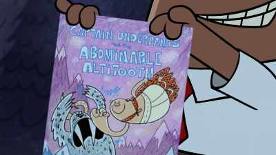 Hey, Cap, check out this comic
about the Abominable Altitooth. - The Epic Tales of Captain Underpants