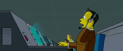 Hey everybody I found oneThe government actually found someone we're looking forYeah baby yeah - The Simpsons Movie