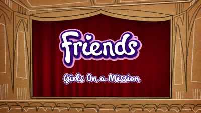 ♪ Hey ♪ - LEGO Friends: Girls on a Mission