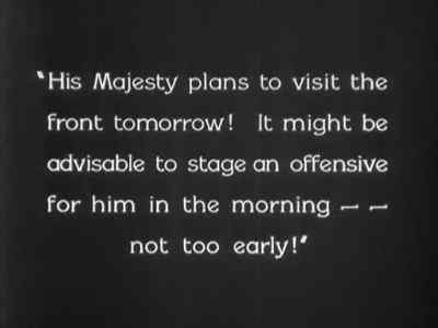 "Hiss Majesty plans to visit
the front tomorrow! ... - The Last Command