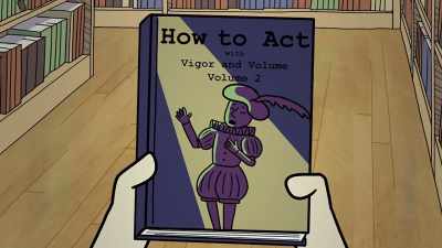 - "How to Act with Vigor
and Volume: Volume 2." - Ten Year Old Tom