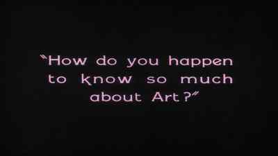 How do you happen
to know so much
about Art? - The Penalty