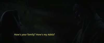 How's your family? How's my Adela? - Kandahar