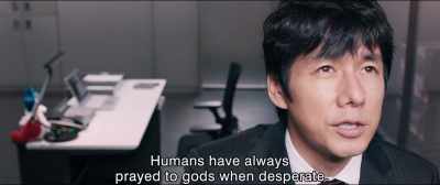 Humans have always
prayed to gods when desperate. - Shin Ultraman