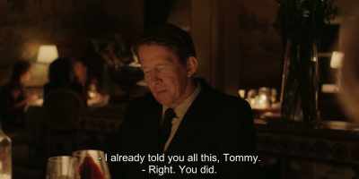- I already told you all this, Tommy.
- Right. You did. - Another Round