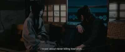 I boast about never killing townsfolk… - Rurouni Kenshin: The Beginning