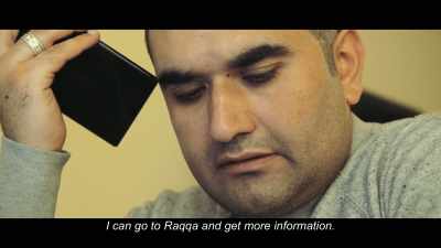 I can go to Raqqa
and get more information. - City of Ghosts