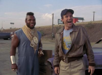 I didn't do such a bad job,
did I, big guy? - The A-Team