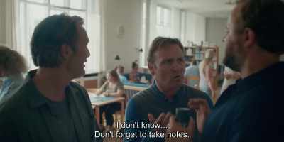 I don't know...
Don't forget to take notes. - Another Round