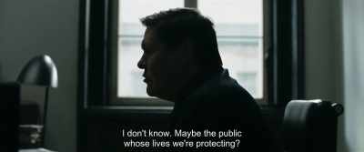I don't know. Maybe the public
whose lives we're protecting? - The Marco Effect