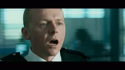 I don't really know what to say YesYes thank you - Hot Fuzz