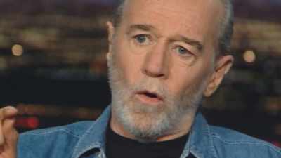 I don't like orthodoxy
of the left - George Carlin's American Dream