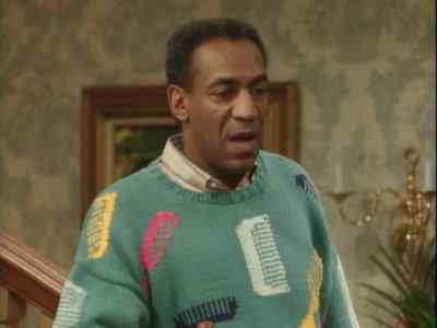 I don't understand
what you're talking about. - The Cosby Show