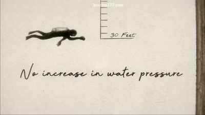 "I felt no increase in water pressure." - Becoming Cousteau