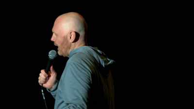 I get into it with her,
but I don't go like, - Bill Burr: Live at Red Rocks