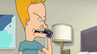 I guess I never really had
anybody, you know, like to - Beavis and Butt Head Do the Universe