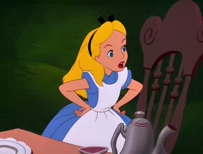I have an excellent ideaLet's change the subject - Alice in Wonderland
