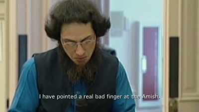 I have pointed a real
bad finger at the Amish. - Sins of the Amish