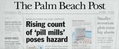 I had heard about pill mills,
primarily down in South Florida. - American Pain