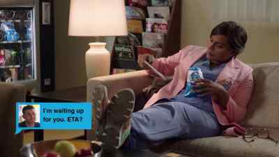 I'm waiting up for you. - The Mindy Project