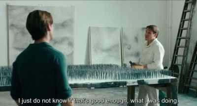 I just do not know if it's good
enough, what I'm doing here.
. - Never Look Away